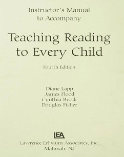Instructor's Manual to Accompany Teaching Reading to Every Child (eBook, PDF) - Lapp, Diane; Flood, James; Brock, Cynthia H.; Fisher, Douglas