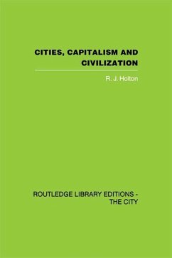 Cities, Capitalism and Civilization (eBook, ePUB) - Holton, R. J.