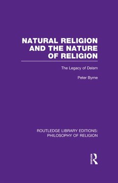 Natural Religion and the Nature of Religion (eBook, PDF) - Byrne, Peter