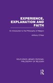 Experience, Explanation and Faith (eBook, ePUB) Experience, Explanation and Faith (eBook, ePUB)