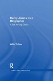 Henry James as a Biographer (eBook, PDF) Henry James as a Biographer (eBook, PDF)