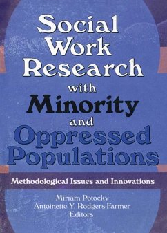 Social Work Research with Minority and Oppressed Populations (eBook, PDF) - Potocky, Miriam; Rodgers Farmer, Antoinette Y
