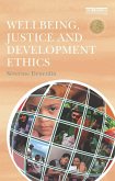 Wellbeing, Justice and Development Ethics (eBook, PDF)