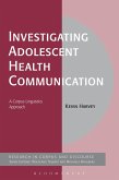 Investigating Adolescent Health Communication (eBook, ePUB)