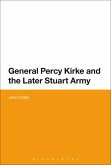 General Percy Kirke and the Later Stuart Army (eBook, ePUB)