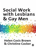 Social Work with Lesbians and Gay Men (eBook, ePUB) Social Work with Lesbians and Gay Men (eBook, ePUB)