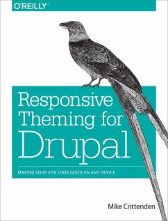 Responsive Theming for Drupal (eBook, ePUB) - Crittenden, Mike