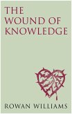 The Wound of Knowledge (eBook, ePUB) The Wound of Knowledge (eBook, ePUB)