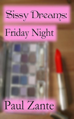 Cover Sissy Dreams: Friday Night (eBook, ePUB)