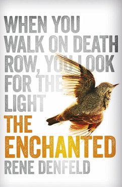 The Enchanted (eBook, ePUB) - Denfeld, Rene