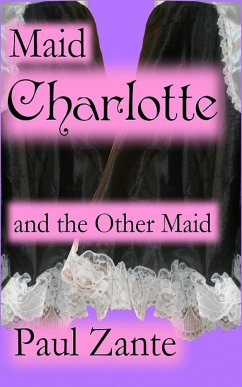 Cover Maid Charlotte and the Other Maid (eBook, ePUB)