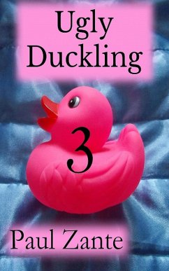 Ugly Duckling - 3 (eBook, ePUB) - Zante, Paul