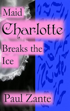 Cover Maid Charlotte Breaks the Ice (eBook, ePUB)