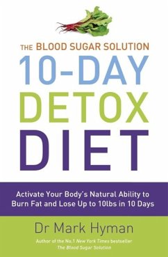 The Blood Sugar Solution 10-Day Detox Diet (eBook, ePUB) - Hyman, Mark