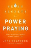 7 Secrets to Power Praying (eBook, ePUB)