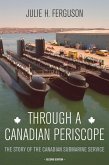Through a Canadian Periscope (eBook, ePUB)