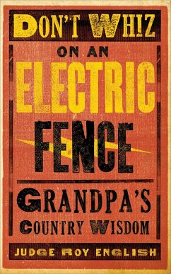 Don't Whiz on an Electric Fence (eBook, ePUB) - English, Roy