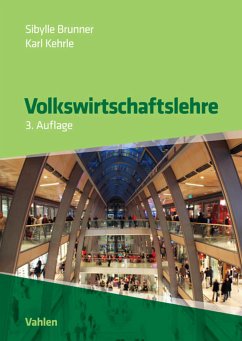 Volkswirtschaftslehre (eBook, PDF) - Brunner, Sibylle; Kehrle, Karl