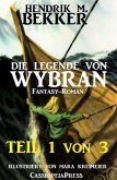 Die Legende von Wybran, Teil 1 von 3 (Serial) (eBook, ePUB)