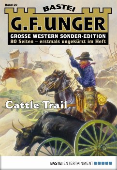 Cattle Trail / G. F. Unger Sonder-Edition Bd.29 (eBook, ePUB) - Unger, G. F.