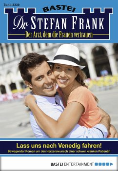 Lass uns nach Venedig fahren! / Dr. Stefan Frank Bd.2230 (eBook, ePUB) - Frank, Stefan