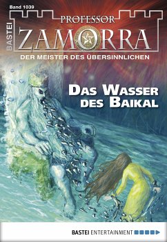 Die Wasser des Baikal / Professor Zamorra Bd.1039 (eBook, ePUB) - Schwichtenberg, Thilo