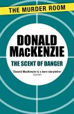 The Scent of Danger (eBook, ePUB) The Scent of Danger (eBook, ePUB)