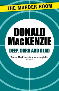 Deep, Dark and Dead (eBook, ePUB) - Mackenzie, Donald