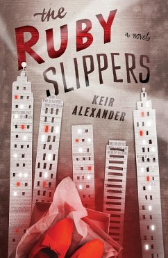 The Ruby Slippers (eBook, ePUB) - Alexander, Keir