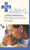 The Heart Doctor and the Baby (Mills & Boon Medical) (eBook, ePUB)