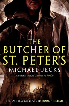 The Butcher of St Peter's (Last Templar Mysteries 19) (eBook, ePUB) - Jecks, Michael