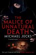 The Malice of Unnatural Death (Last... - Bild 1