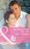 The Man Behind the Cop (Mills & Boon Cherish) (eBook, ePUB)