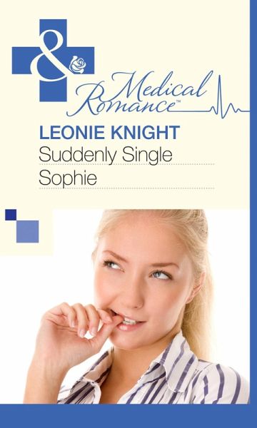 Suddenly Single Sophie (eBook, ePUB)