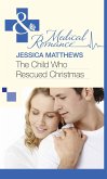 The Child Who Rescued Christmas (eBook, ePUB) The Child Who Rescued Christmas (eBook, ePUB)