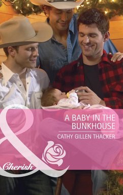 A Baby in the Bunkhouse (eBook, ePUB) - Thacker, Cathy Gillen