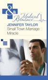Small Town Marriage Miracle (Mills & Boon Medical) (eBook, ePUB)