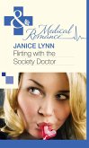 Flirting With The Society Doctor (Mills & Boon Medical) (eBook, ePUB)