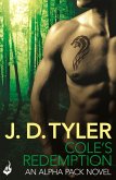 Cole's Redemption: Alpha Pack Book 5 (eBook, ePUB) Cole's Redemption: Alpha Pack Book 5 (eBook, ePUB)
