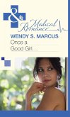 Once a Good Girl... (Mills & Boon Medical) (eBook, ePUB)