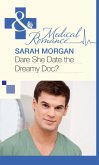 Dare She Date the Dreamy Doc? (Mills & Boon Medical) (eBook, ePUB)