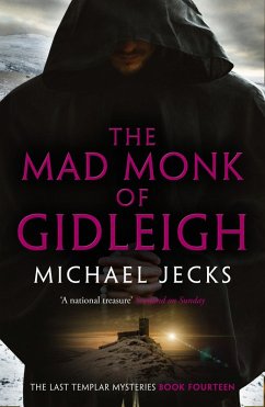 The Mad Monk Of Gidleigh (Last Templar Mysteries 14) (eBook, ePUB) - Jecks, Michael