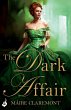 The Dark Affair: Mad Passions Book 3... - Bild 1