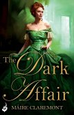 The Dark Affair: Mad Passions Book 3 (eBook, ePUB)
