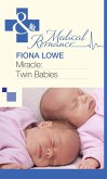 Miracle: Twin Babies (Mills & Boon Medical) (eBook, ePUB)