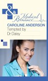 Tempted by Dr Daisy (Mills & Boon Medical) (eBook, ePUB)