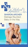 Marriage Reunited: Baby on the Way (Mills & Boon Medical) (eBook, ePUB)
