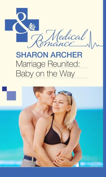 Marriage Reunited: Baby on the Way (eBook, ePUB)