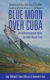Blue Moon over Cuba (eBook, ePUB)