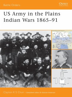 US Army in the Plains Indian Wars 1865-1891 (eBook, ePUB) - Chun, Clayton K. S.